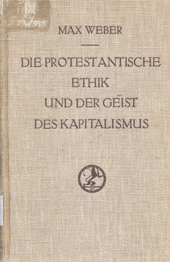 막스 베버, [프로테스탄트 윤리와 자본주의 정신](독일어: Die protestantische Ethik und der 'Geist' des Kapitalismus)은 1904년~1905년 《사회과학과 사회정책학》에 연재되었고, 1920년에 책으로 나왔으며, 1930년에 탤컷 파슨스에 의해 같은 제목(The Protestant Ethic and the Spirit of Capitalism)으로 영역본이 나온 뒤로 사회학의 고전이 됐다. (사진은 1934년 편집본 표지)
